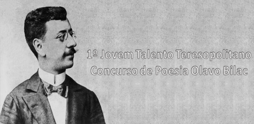 You are currently viewing Finalistas do 1º Jovem Talento Teresopolitano – Concurso de Poesia Olavo Bilac